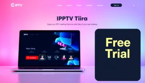 Sign up for an iptv trial showcasing user-friendly interface and device compatibility features.